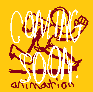 Animation (COMING SOON)